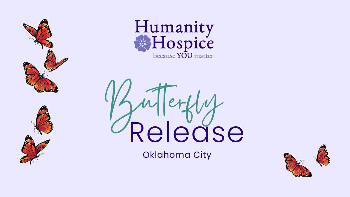 Humanity Hospice's Oklahoma City Butterfly Release