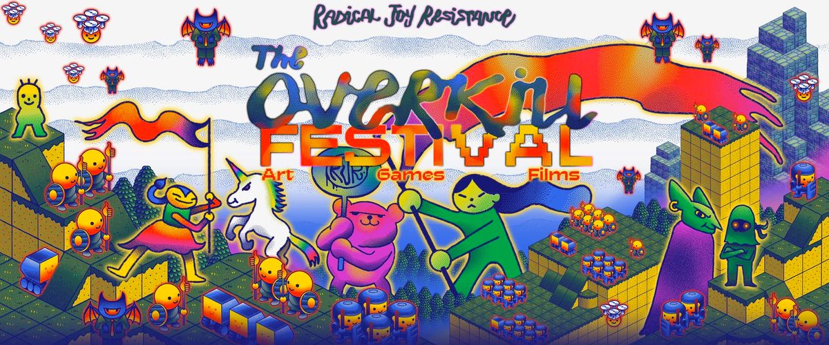 The Overkill Festival 2024: Radical-Joy-Resistance