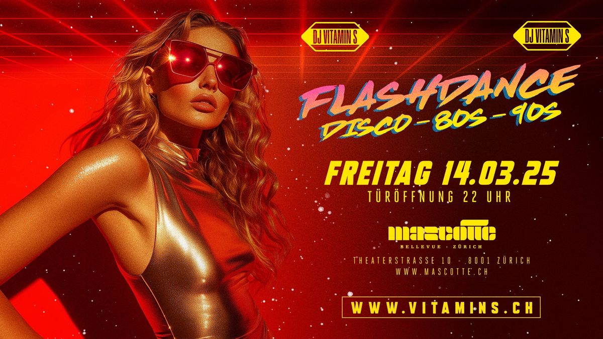 Flashdance - DJ Vitamin S - Disco - 80s - Dance Classics - Mascotte Club, ZH