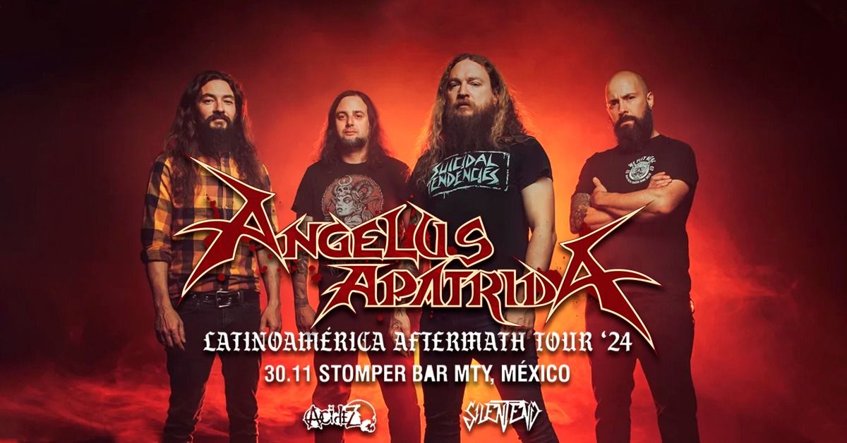 ANGELUS APATRIDA (ESPA\u00d1A)- STOMPER BAR MTY \ud83d\udd25\ud83d\udd25\ud83d\udd25