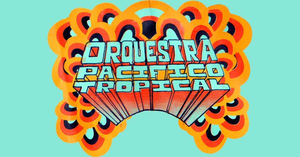 Orquestra Pacifico Tropical