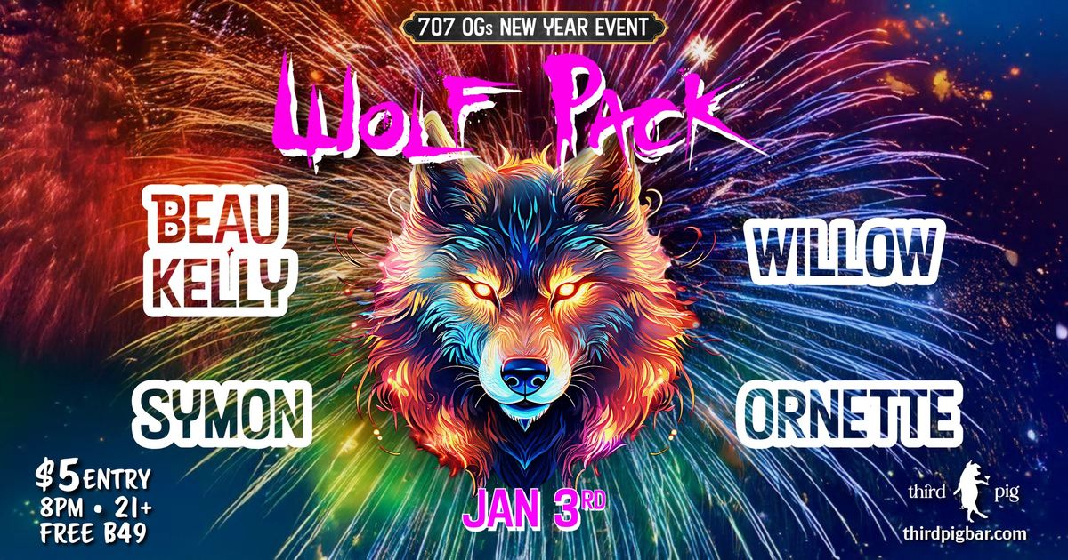 WOLF PACK - 707 OGs New Year Event