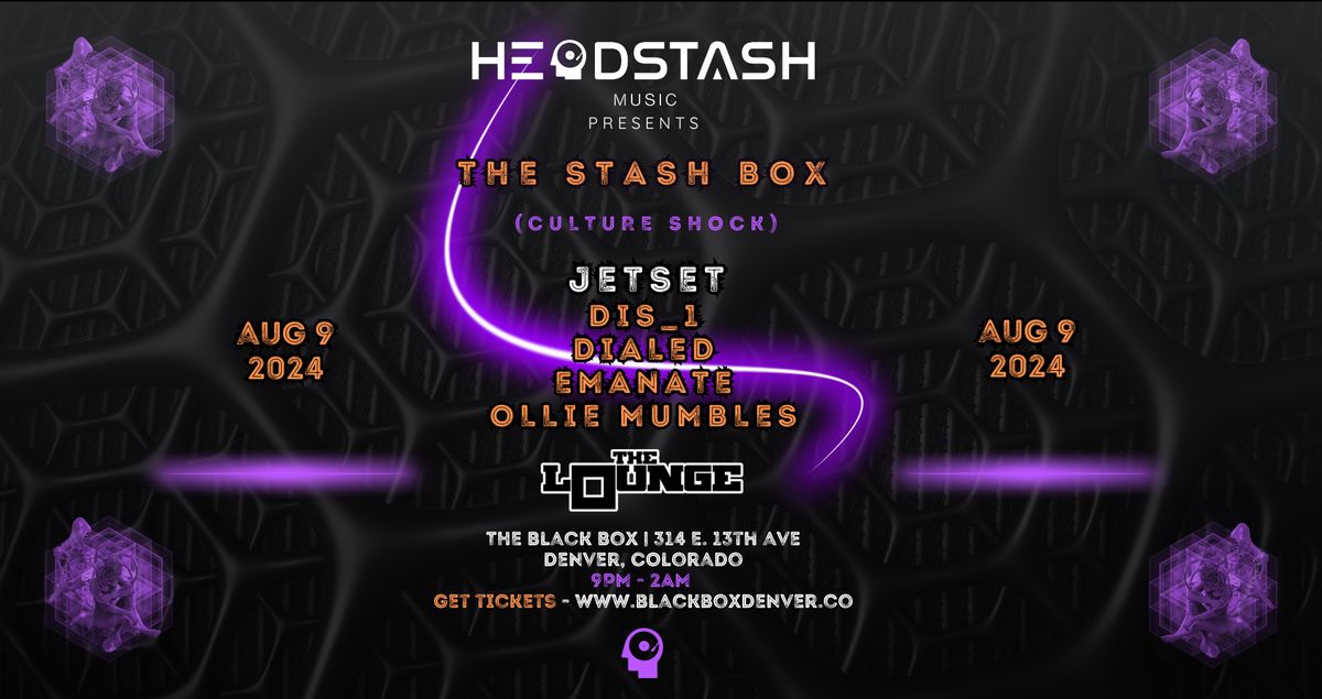 Headstash Collective - The Stash Box: Jetset, DiS_1, Dialed, Emanate, Ollie Mumbles (The Lounge)