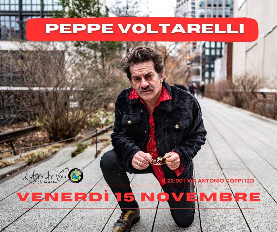 Peppe Voltarelli @ L\u2019Asino che Vola (Roma) | Venerd\u00ec 15 novembre 2024