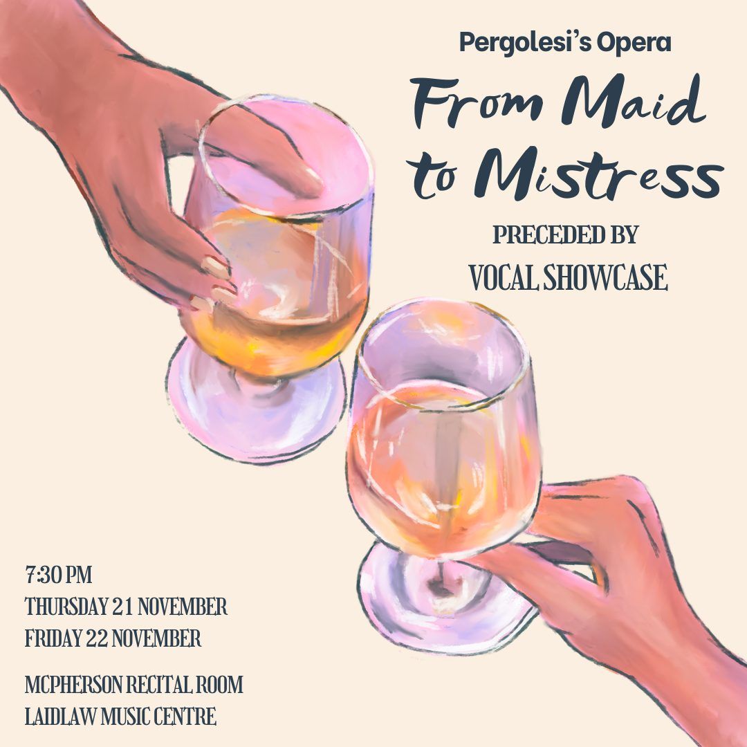 'From Maid to Mistress' & Vocal Showcase - Friday Performance 