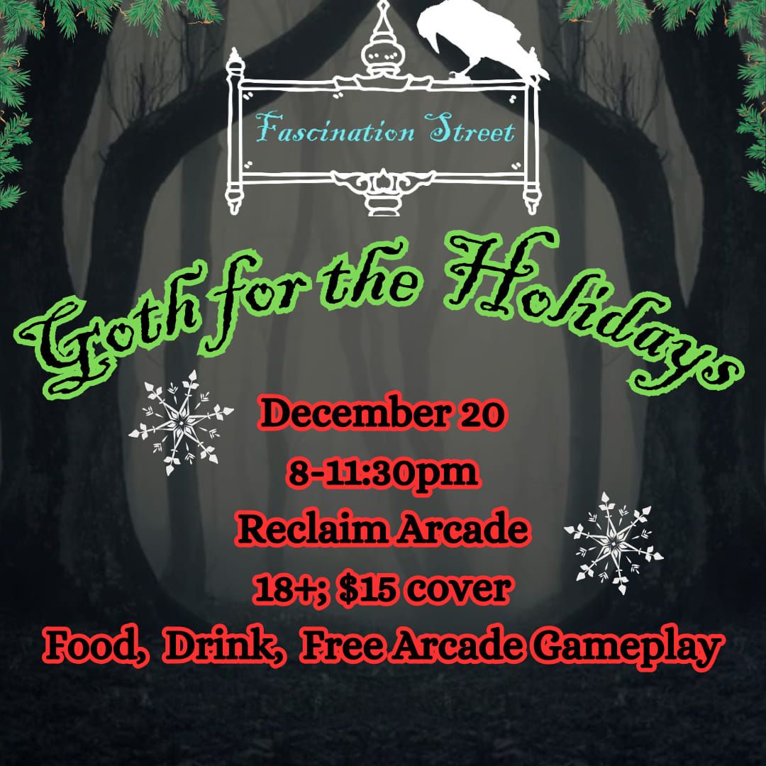 Fascination Street: Goth for the Holidays (12-20)