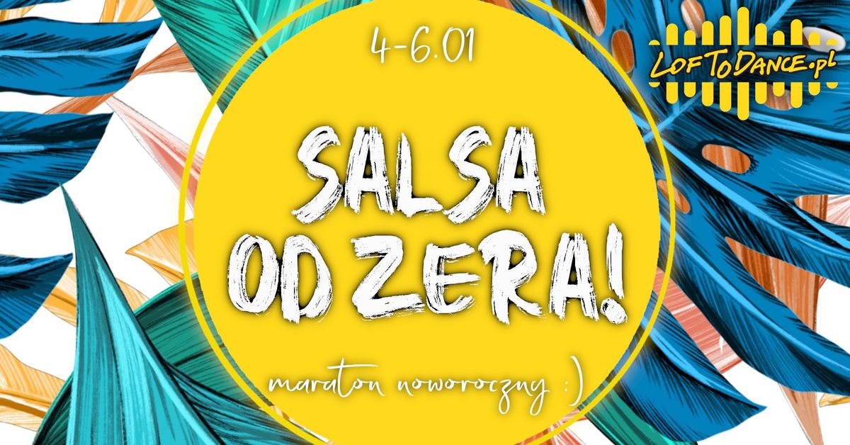 Salsa on1 OD ZERA! Maraton noworoczny! 