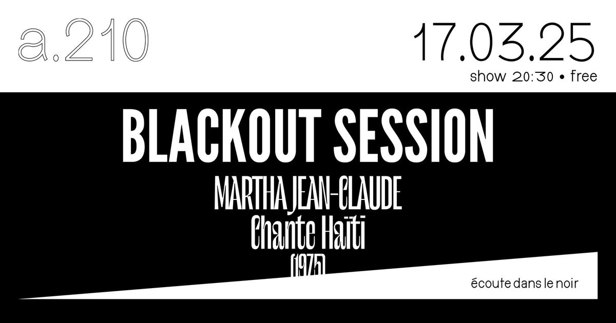 Blackout Session: Martha Jean-Claude \u00b7 Chante Ha\u00efti