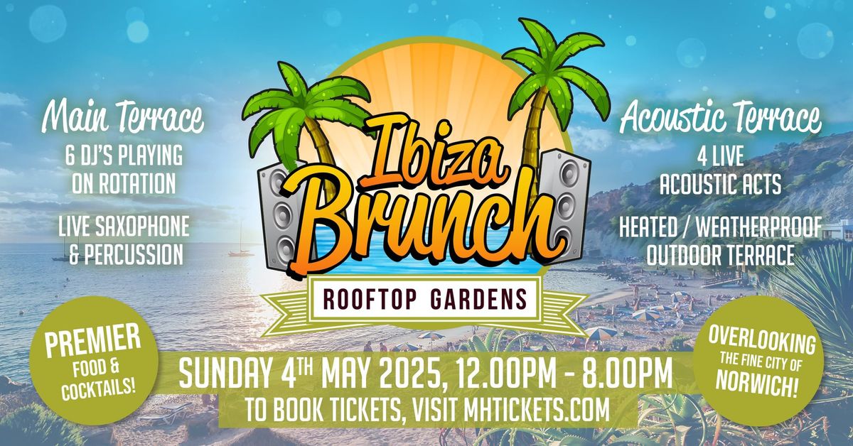 Ibiza Brunch : Bank Holiday : Rooftop Gardens