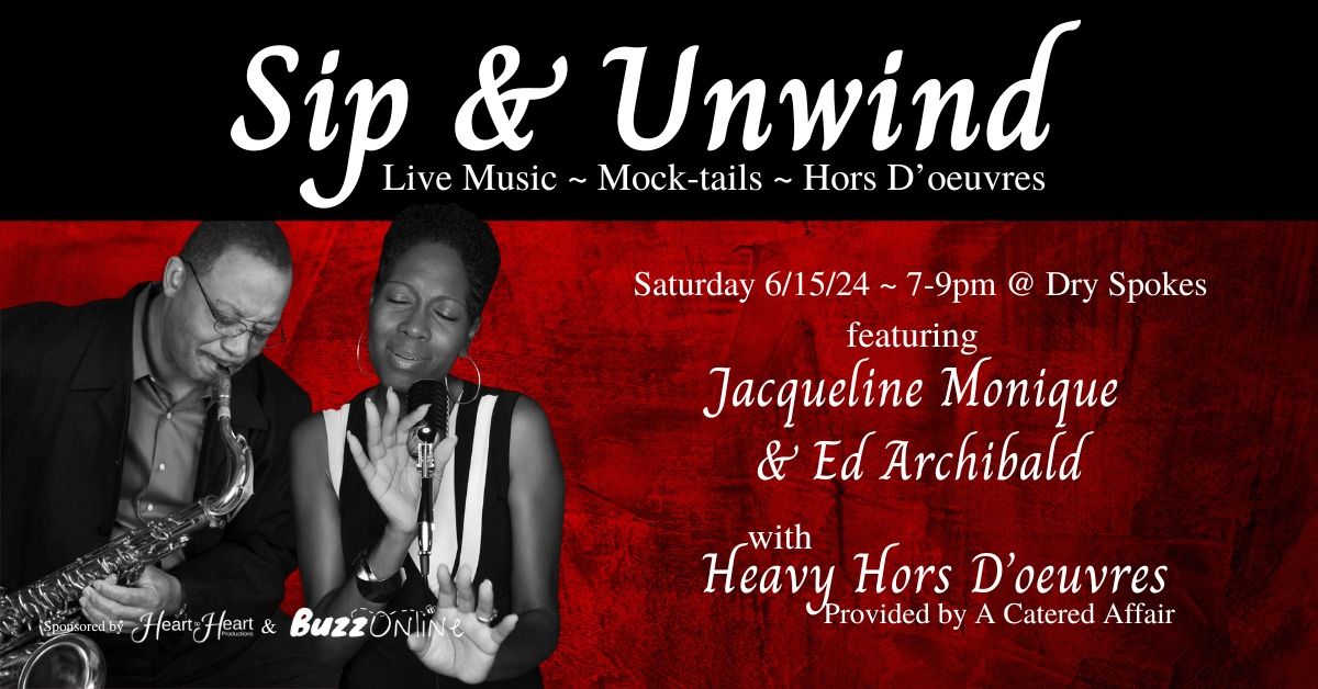 Sip & Unwind - Live Music ~ Mock-tails ~ Hors D'oeuvres