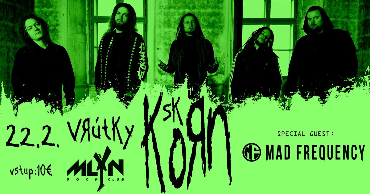 KoRn SK & Mad Frequency \/ 22.2. Vr\u00fatky - RC Mlyn