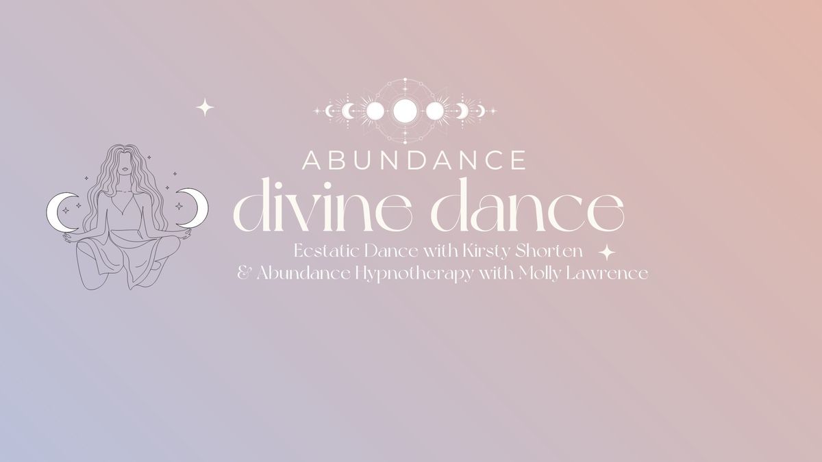 Divine Dance: Abundance