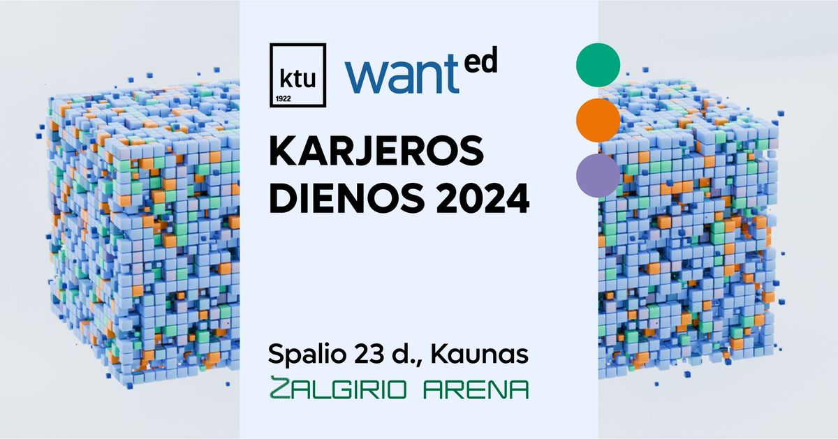 KTU WANTed karjeros dienos 2024 \/ KTU Career Days 2024