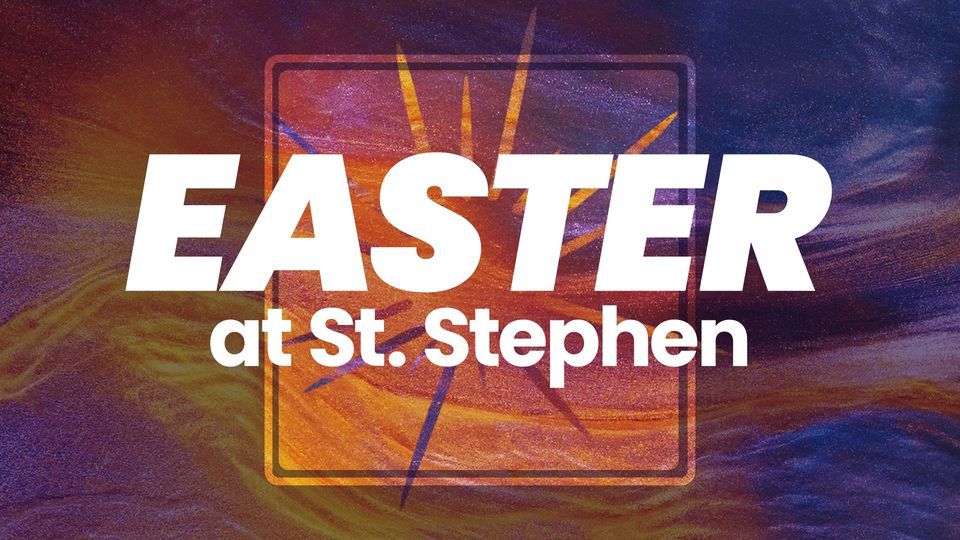 Easter at St. Stephen