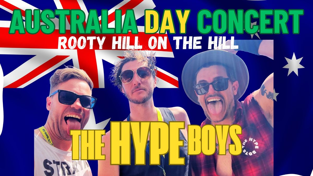 The HYPE Boys: AUSTRALIA DAY CONCERT ~ Rooty Hill on the Hill