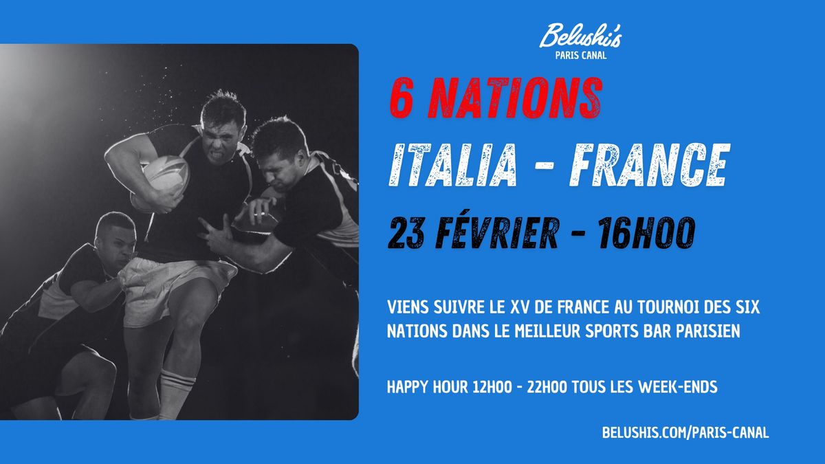 6 NATIONS : ITALIA x FRANCE \ud83c\udfc9