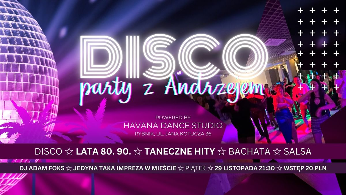 ANDRZEJKI \u2729 DISCO PARTY Z ANDRZEJEM \u2729 PI\u0104TEK \u2729 DOM\u00d3WKA INNA NI\u017b WSZYSTKIE