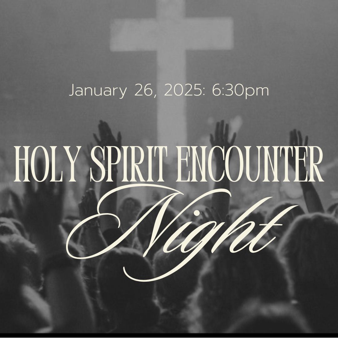 Holy Spirit Encounter night