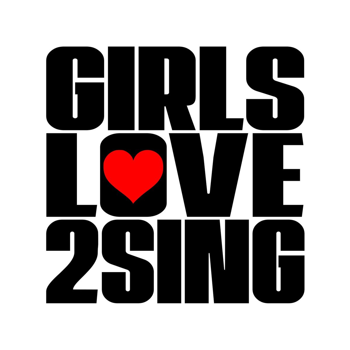 Girls Love 2 Sing