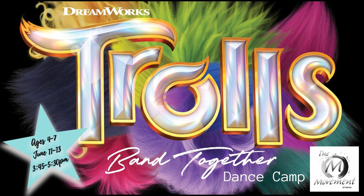 Trolls Band Together Dance Camp