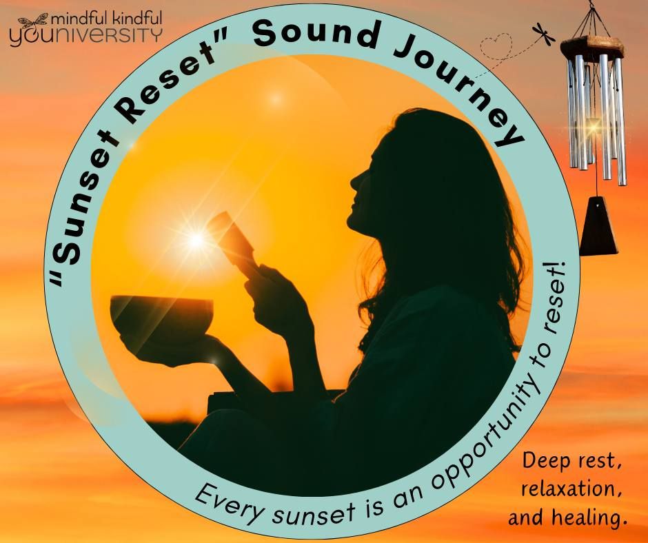 "Sunset Reset" Sound Journey in Baywood-Los Osos, CA