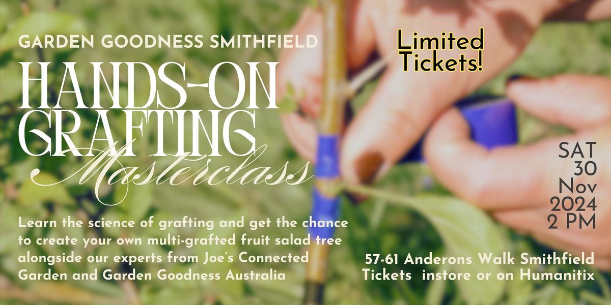 Hands-on Grafting Masterclass