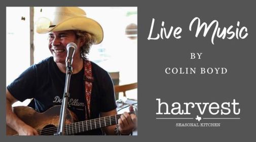 Live Music at Harvest Seasonal Kitchen: Colin Boyd