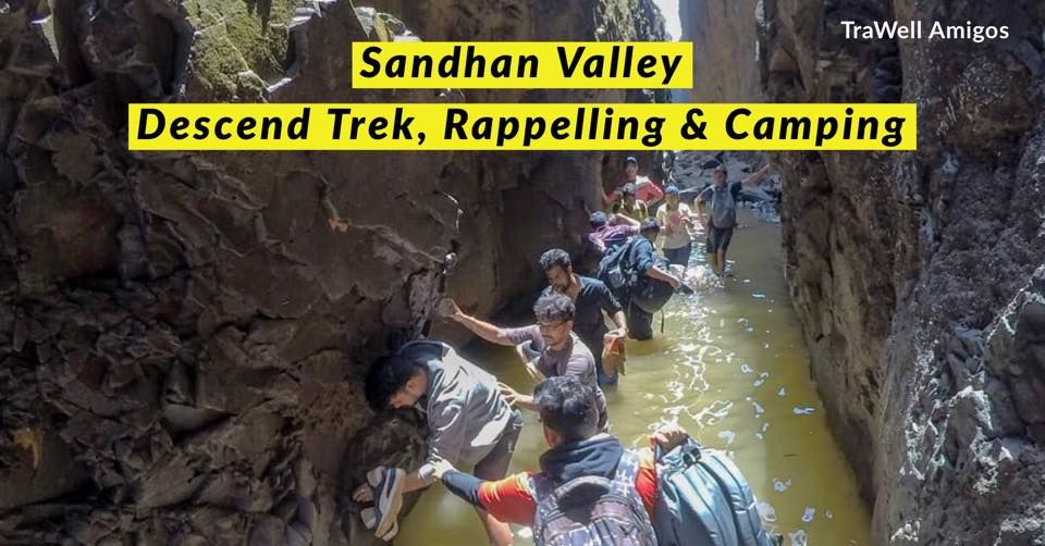 TraWell Amigos:: Rappelling And Camping @Sandhan Valley Thrilling Trek (Full Descend)