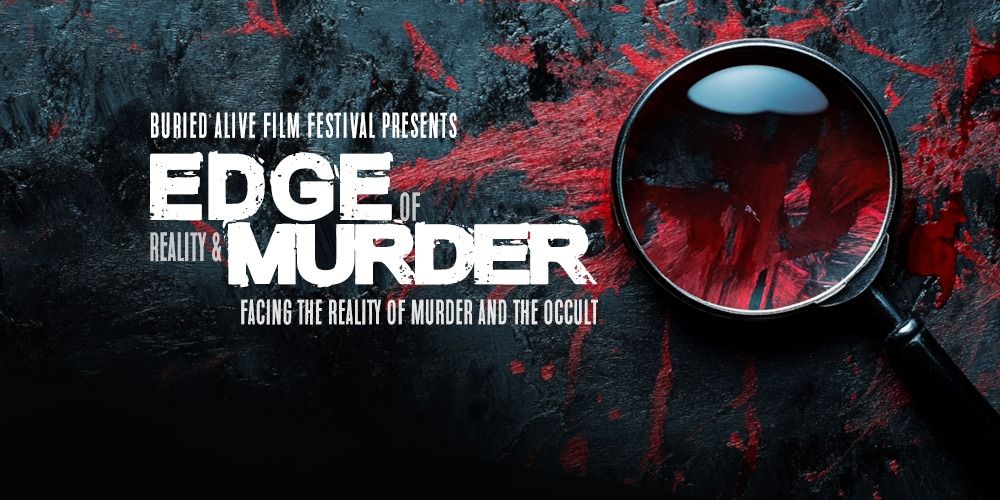 BAFF: Friday - Edge of Reality and Murder