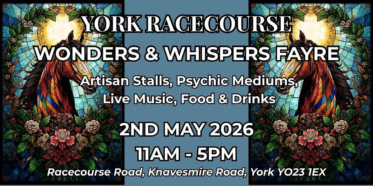 York Racecourse Wonders & Whispers Fayre