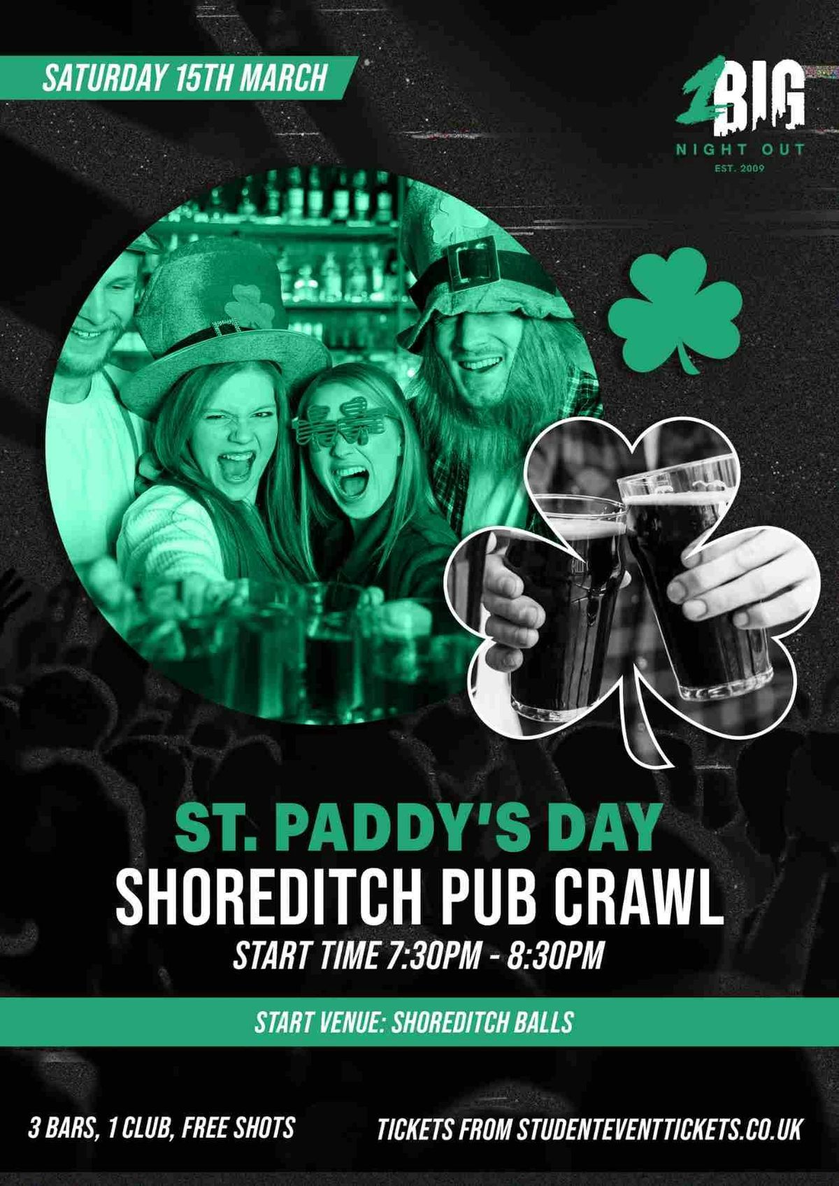 ST PADDY'S PUB CRAWL SHOREDITCH SATURDAY 15TH MARCH