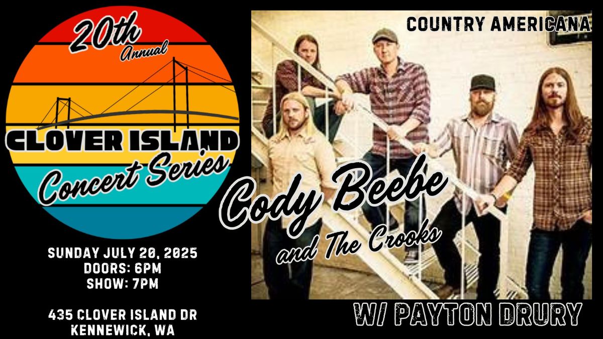 Clover Island Concert Series w\/ CODY BEEBE AND THE CROOKS and Payton Drury - Country Americana