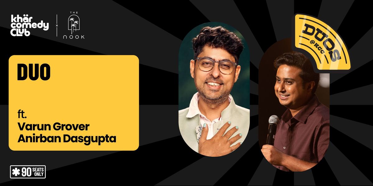 DUO ft. Varun Grover & Anirban Dasgupta: KCC