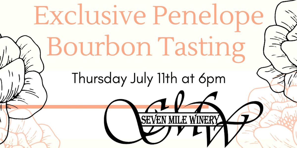 Penelope Whiskey Bourbon Tasting at Seven Mile Winery
