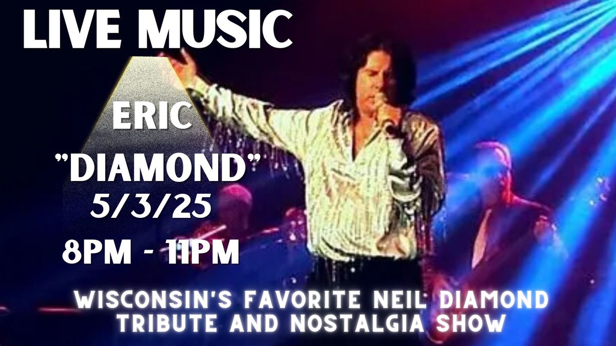 LIVE MUSIC: Eric "Diamond"