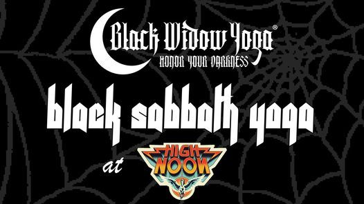 (This Sunday!) Black Sabbath Yoga at High Noon w\/ Black Widow Yoga
