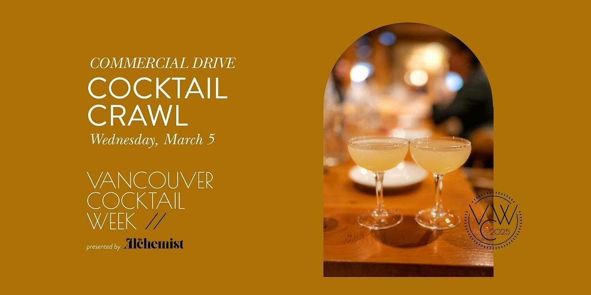 Commercial Drive Cocktail Crawl