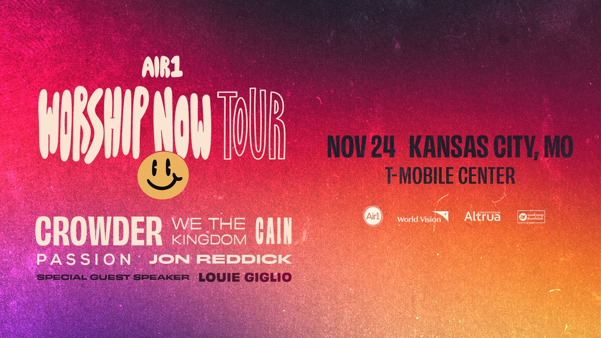 Air1 Worship Now Tour - Kansas City, MO