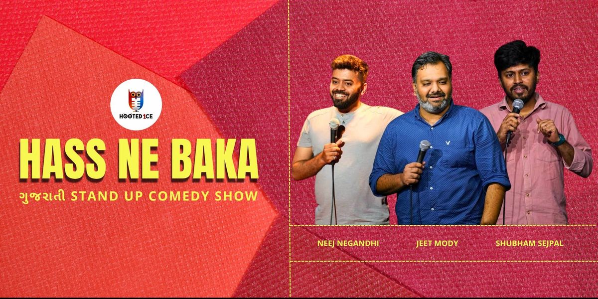 Hass Ne Baka! Gujarati Stand up comedy show