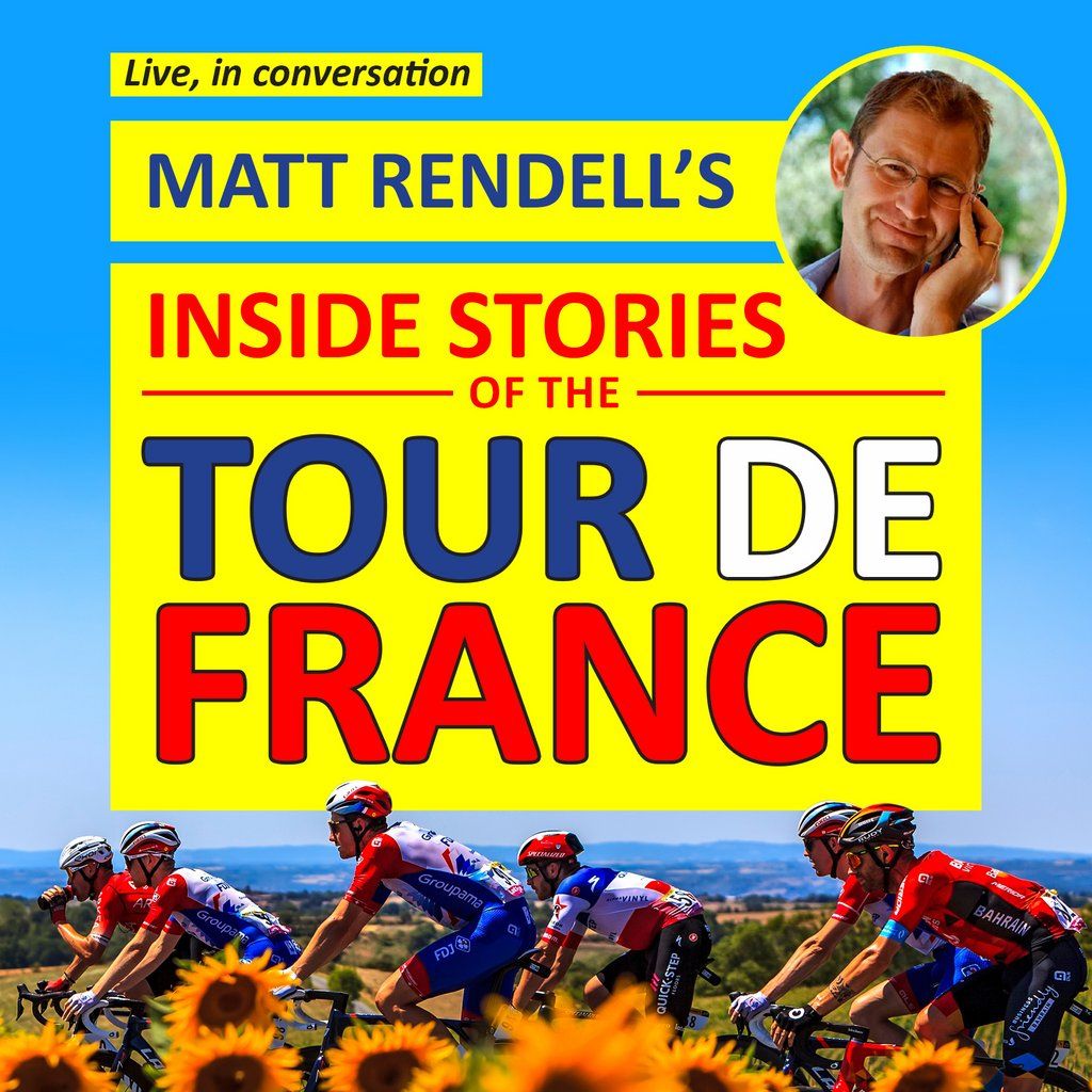 Matt Rendell's Inside Stories of the Tour de France
