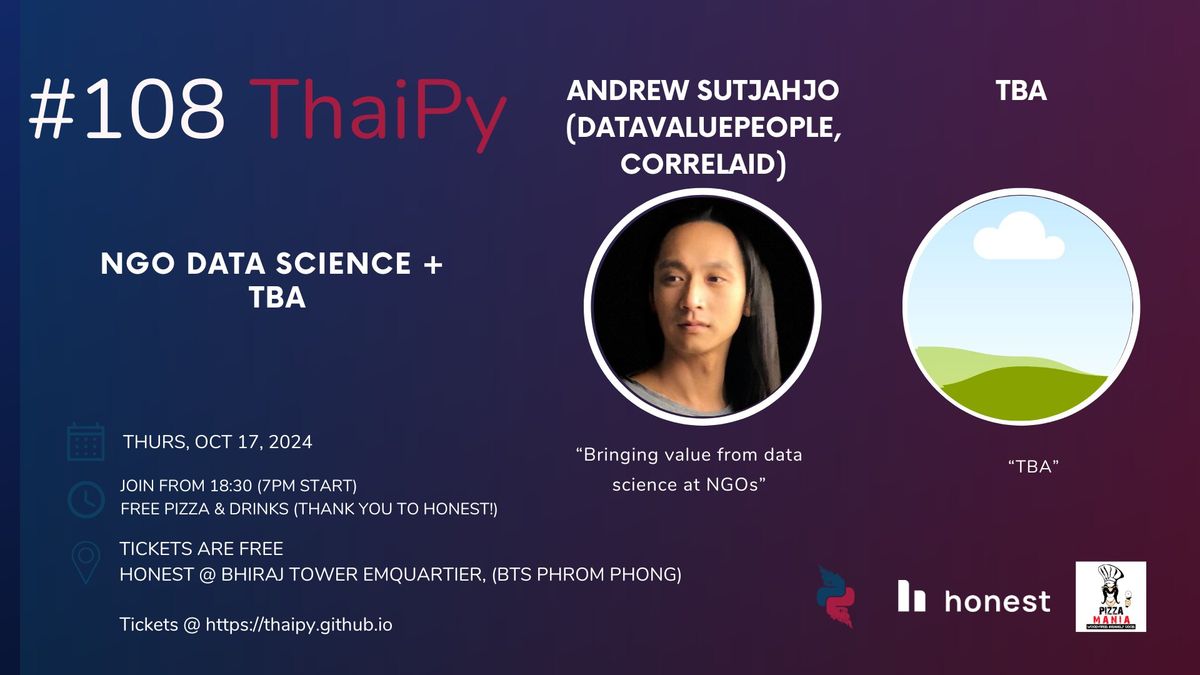 ThaiPy #108: Data Science @ NGOs + more