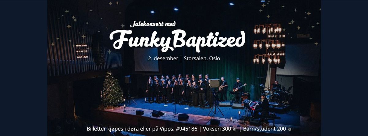 Julekonsert med FunkyBaptized - Storsalen