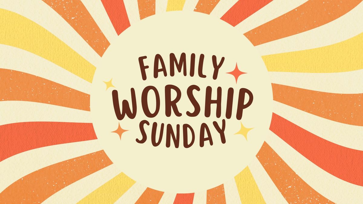 Family Worship Service