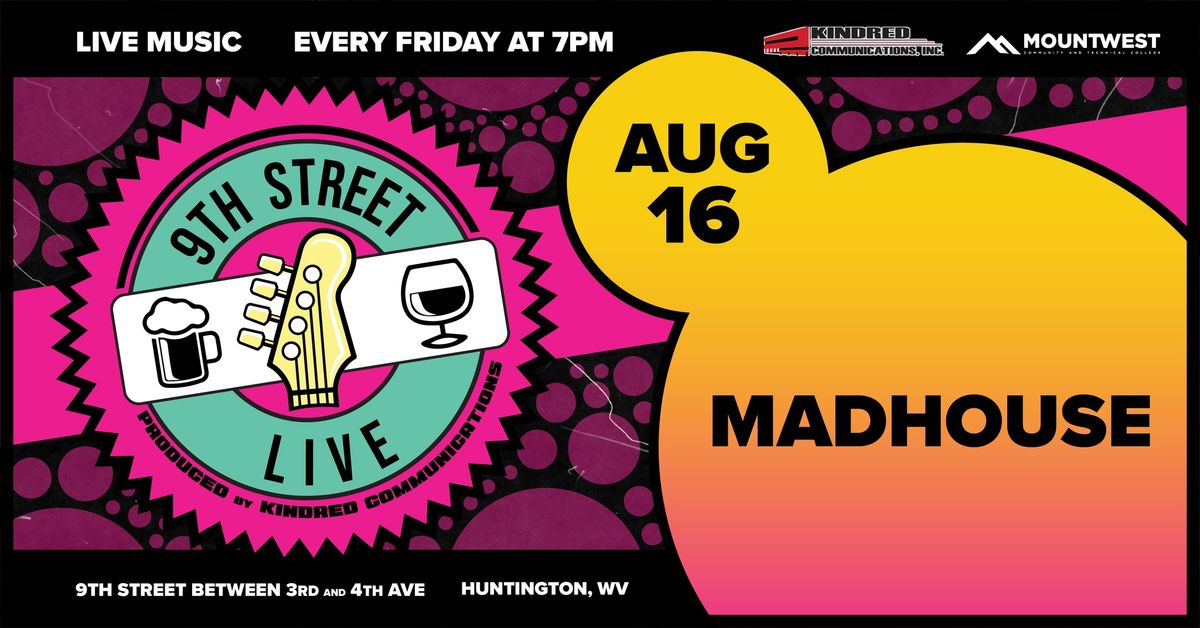 Mountwest 9th Street LIVE! Thundering Herd Rally Night, Music by Madhouse