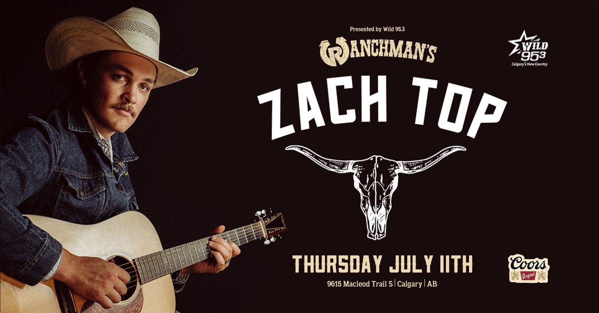 ZACH TOP LIVE AT RANCHMANS