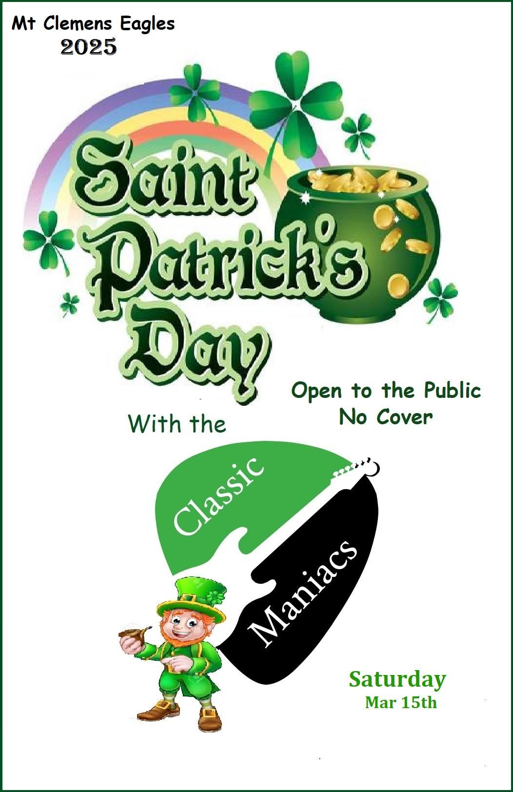 2 Days before St Patty's Day Party @ Mt Clemens Eagles with the Classic Maniacs