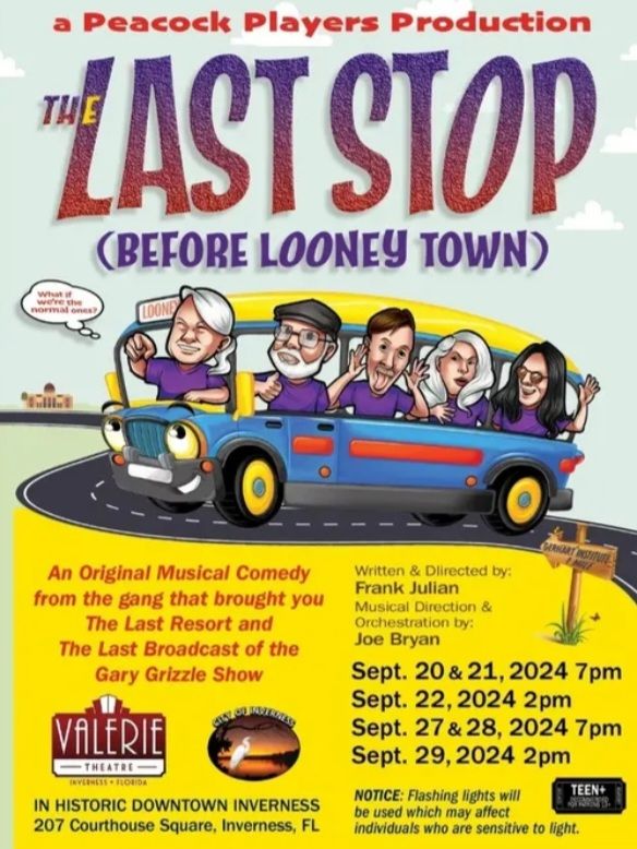 The Peacock Players Present: Last Stop Before Looney Town At The Valerie