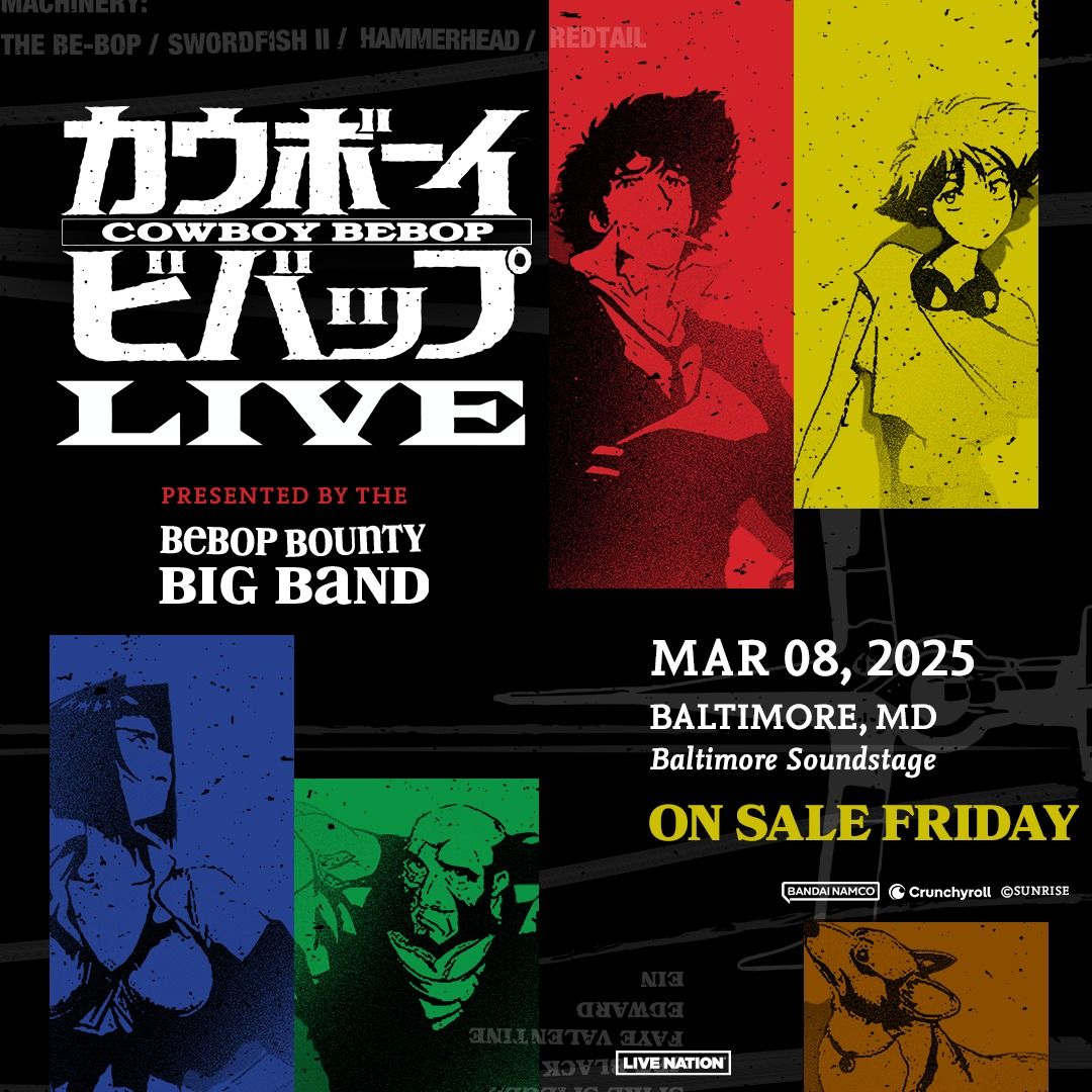 Cowboy Bebop LIVE at Baltimore Soundstage