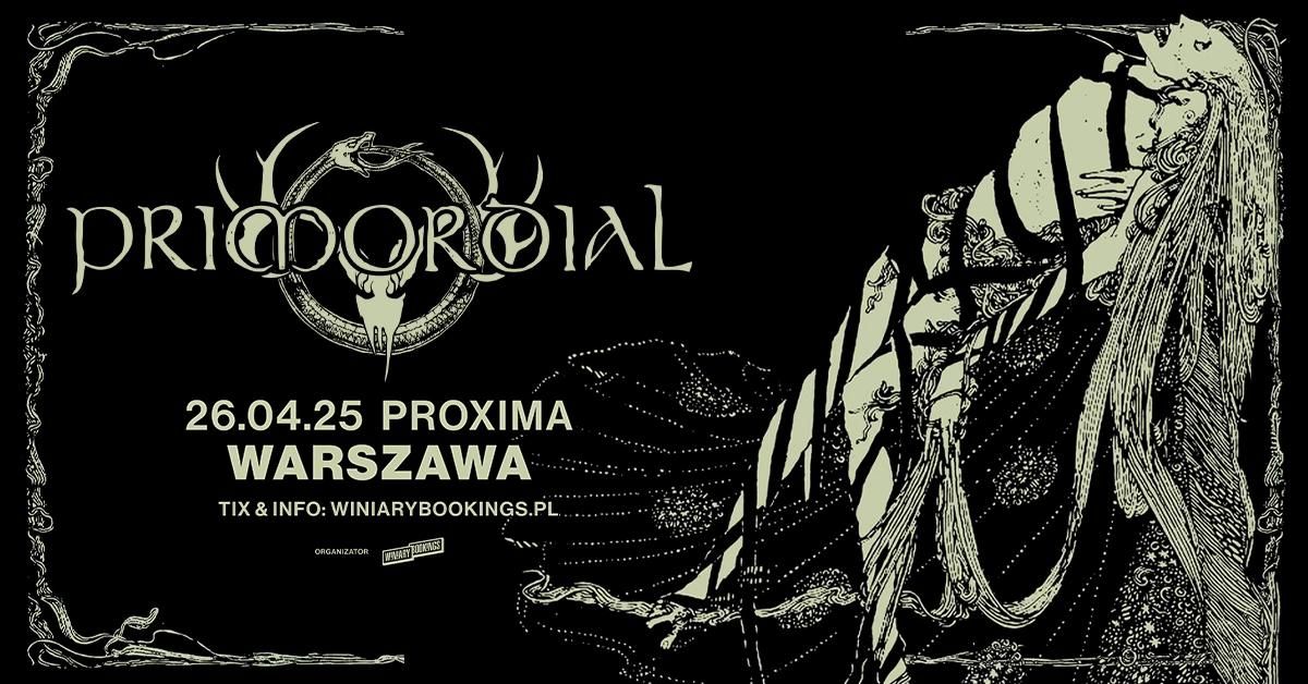 PRIMORDIAL \/ 26.04.25 \/ Proxima, Warszawa