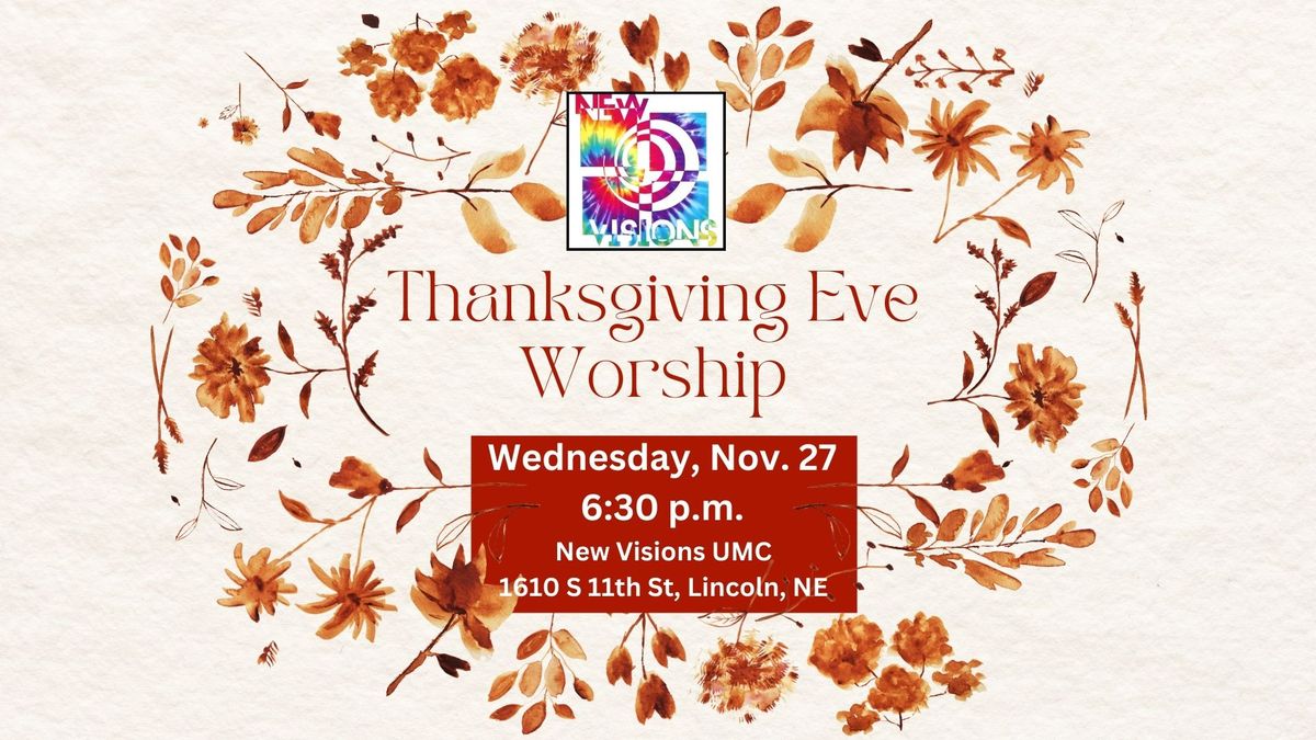 Thanksgiving Eve Worship